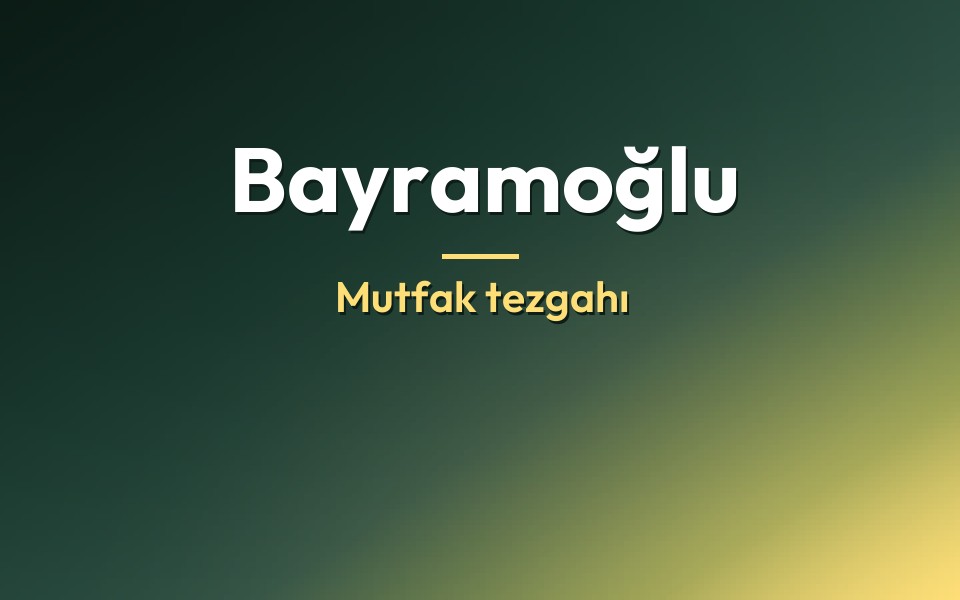 Bayramoğlu Mutfak tezgahı