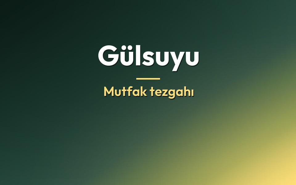 Gülsuyu Mutfak tezgahı
