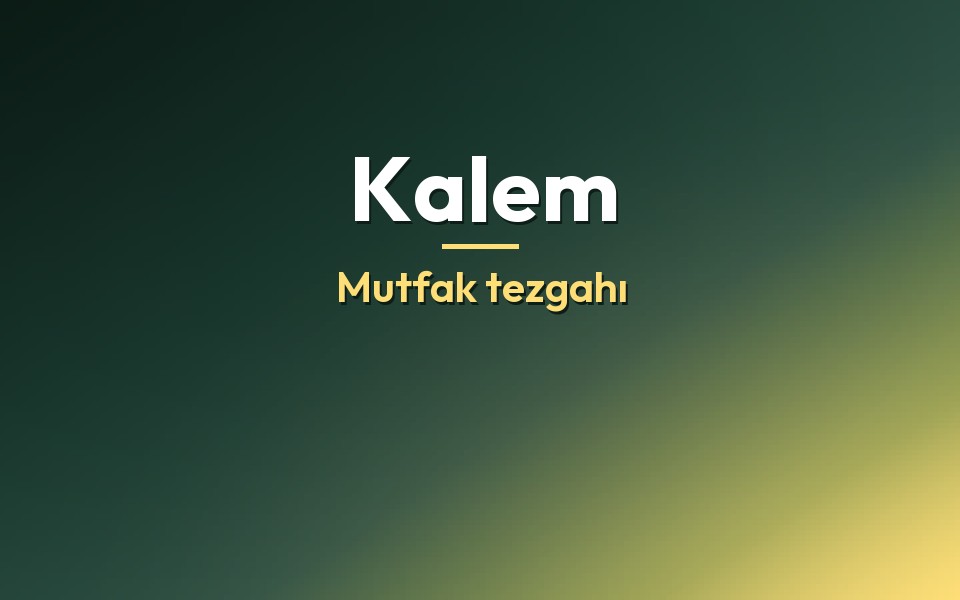 Kalem Mutfak tezgahı