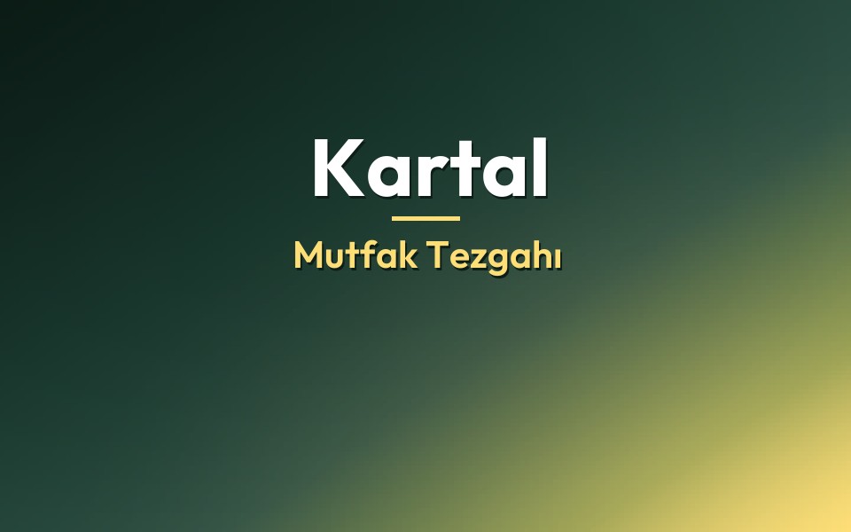 Kartal Mutfak Tezgahı