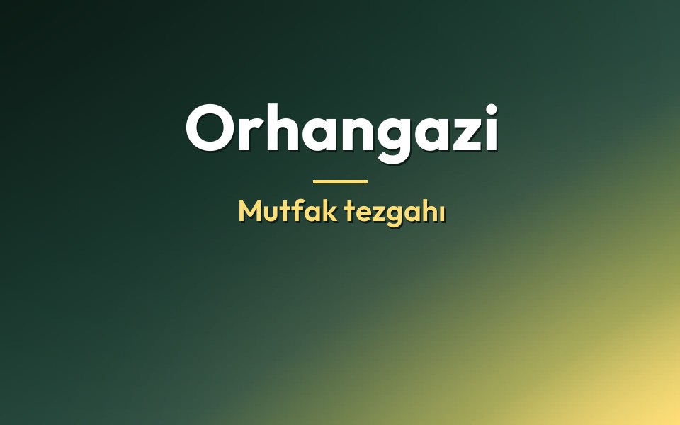 Orhangazi Mutfak tezgahı