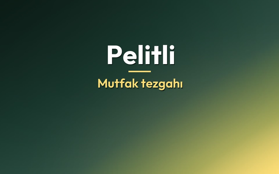 Pelitli Mutfak tezgahı