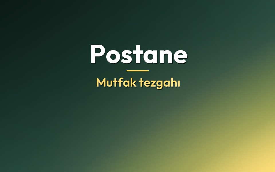 Postane Mutfak tezgahı