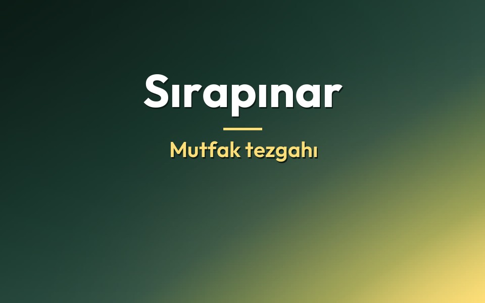 Sırapınar Mutfak tezgahı