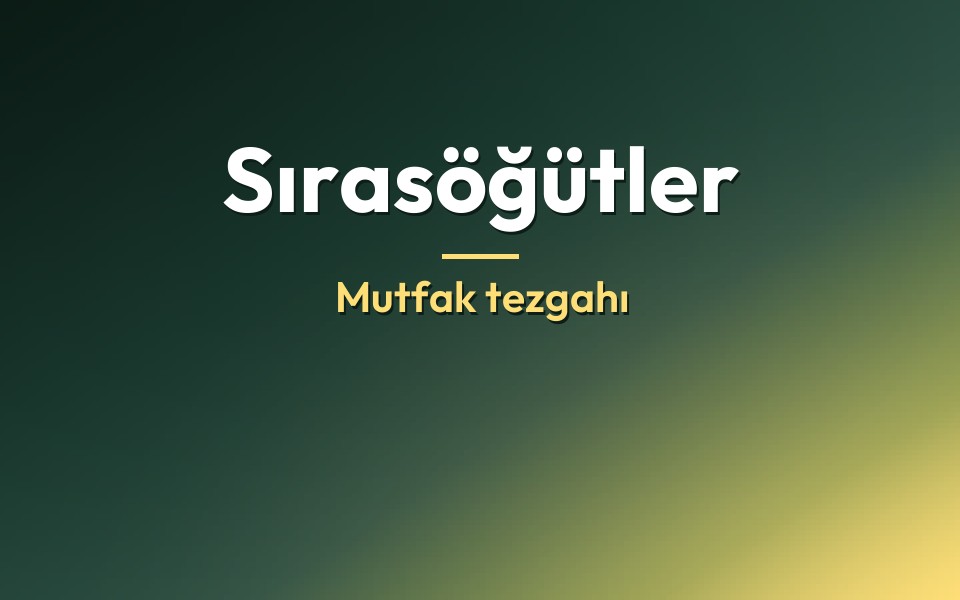 Sırasöğütler Mutfak tezgahı