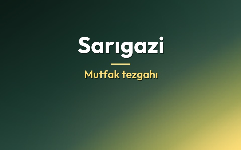 Sarıgazi Mutfak tezgahı