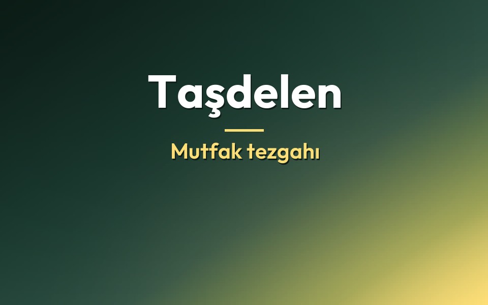 Taşdelen Mutfak tezgahı
