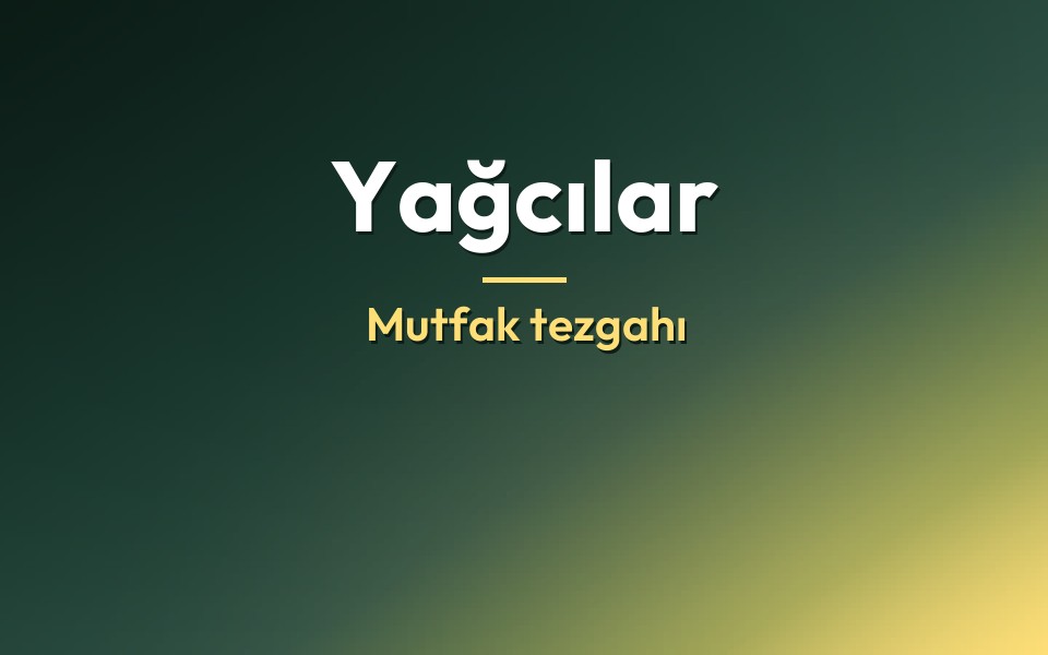 Yağcılar Mutfak tezgahı